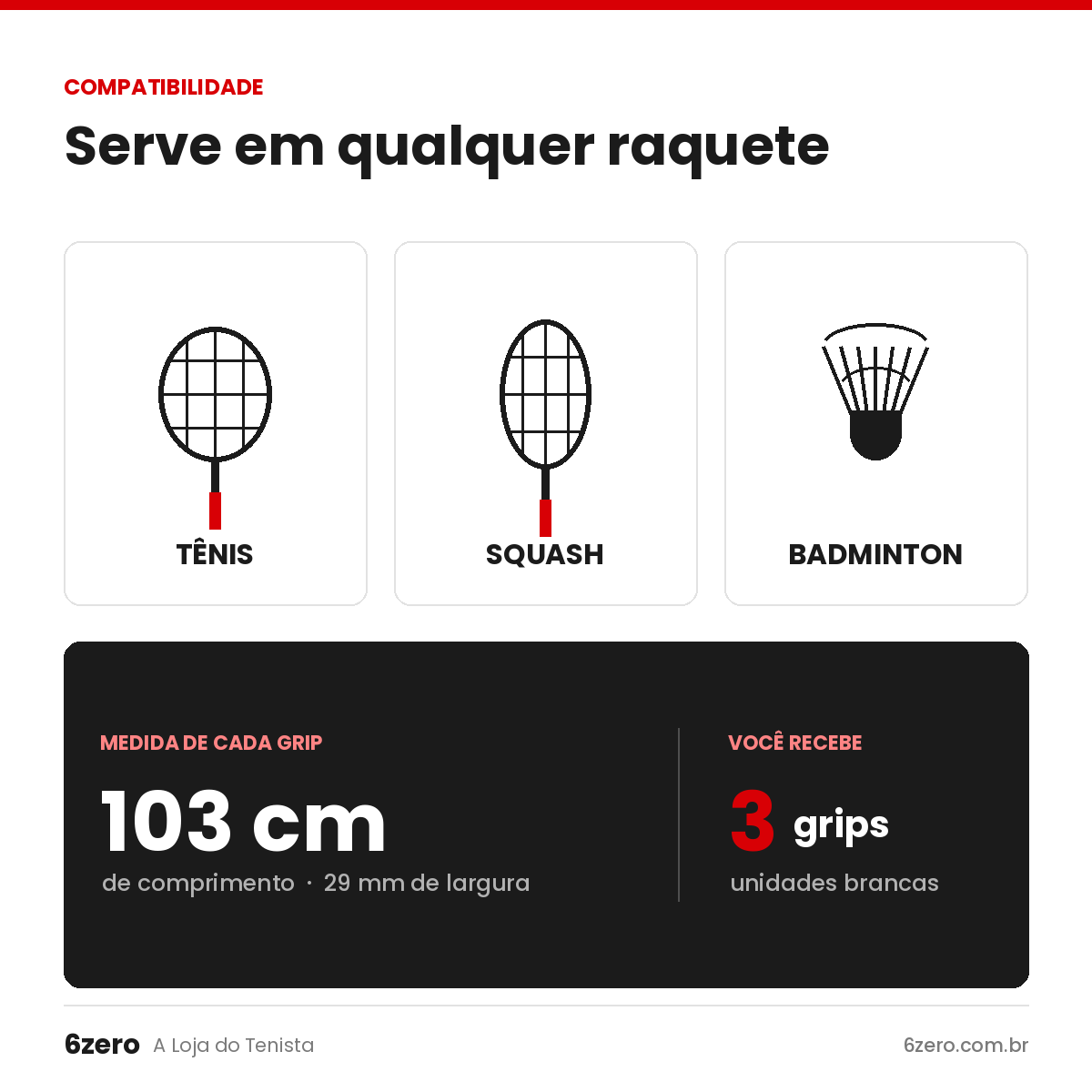 Compatível com raquetes de tênis, squash e badminton. Cada grip mede 103 cm de comprimento por 29 mm de largura